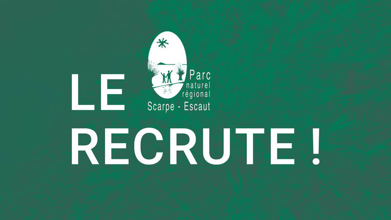 Le Parc Naturel Régional Scarpe-Escaut recrute !